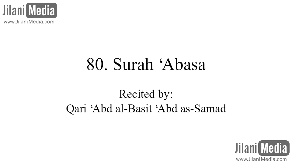 80. Surah 'Abasa